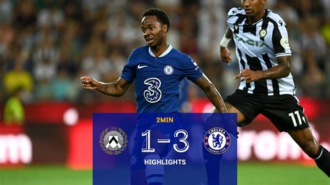 Udinese 1-3 Chelsea | Sterling Scores His First Chelsea Goal | Pre ...