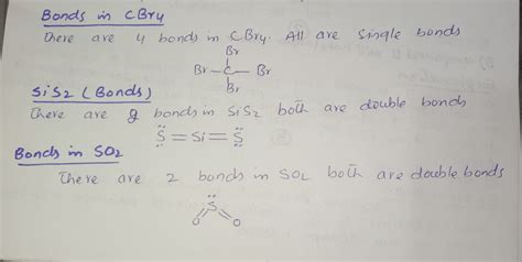 [Solved] how many bonds in CBr4 SiS2, and SO2 | Course Hero