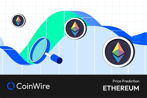 Ethereum (ETH) Price Prediction 2023, 2024, 2025–2030 - CoinWire