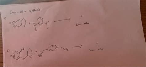 Solved Crown ether synthesis *000. Crown ether ? Grown ether | Chegg.com