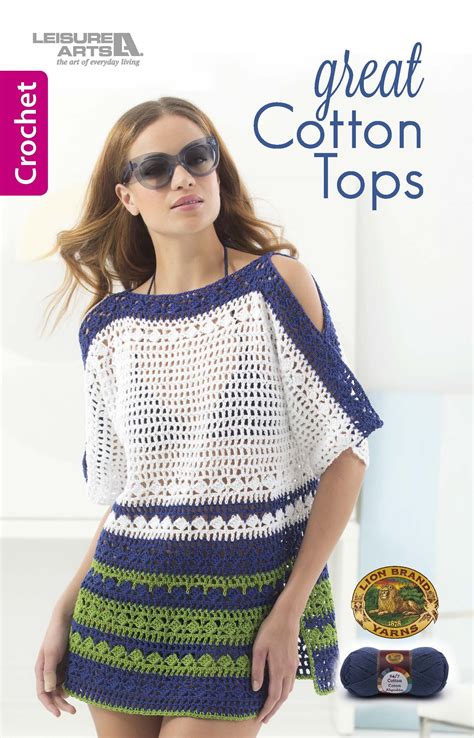 Great Cotton Tops - Leisure Arts - crochet envy