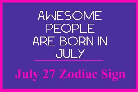 July 27 Zodiac Sign, July 27th Zodiac, Personality, Love, Compatibility ...