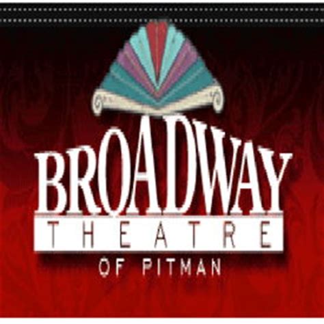 Broadway Theatre of Pitman (Pitman, NJ) | StageAgent