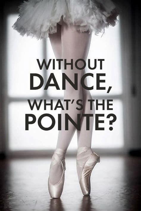 Dance quotes, Dance quotes inspirational, Dancer quotes