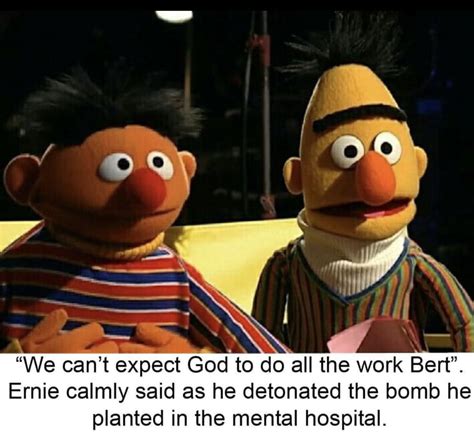 Somebody wanted Bert and Ernie memes - 9GAG