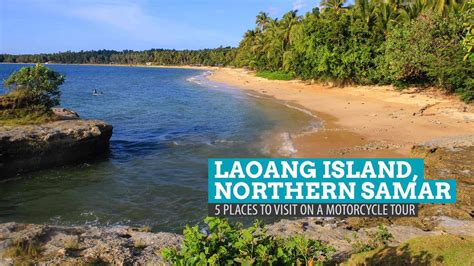 5 Must-See Places in Laoang Island, Northern Samar: A Motorcycle Tour | The Poor Traveler ...