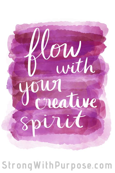 Flow with your creative spirit. Allow your creativity to blossom and bloom. Watercolor art with ...