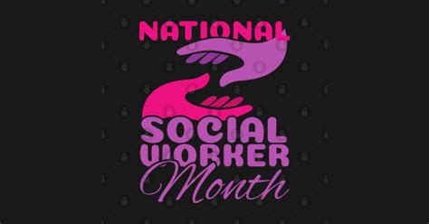 National Social Worker Month - Social Worker - T-Shirt | TeePublic