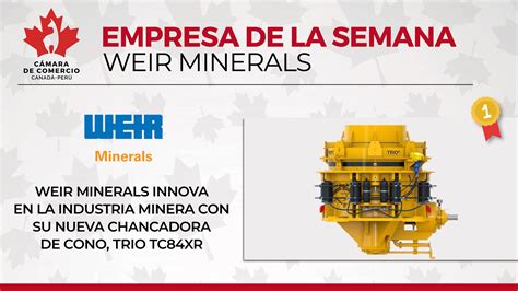 Weir Minerals innova en la industria minera con su nueva chancadora de cono, Trio TC84XR ...