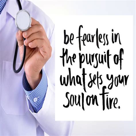 Go after your dreams! be fearless! #motivation #premed #MCAT | Medical quotes, Medical school ...