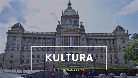 Nejkrásnější KULTURA v ČR | TuristickaMapa.cz