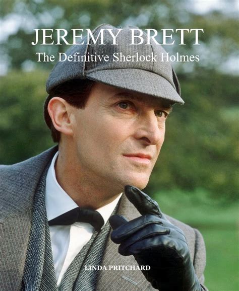 Jeremy Brett, The Definitive Sherlock Holmes by LINDA PRITCHARD | Blurb Books UK