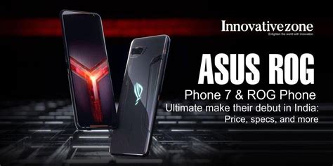 Asus ROG Phone 7 & ROG Phone Ultimate make their debut in India: Price, specs, and more