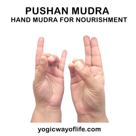 Pushan Mudra - Hand gesture for Digestion and Nourishment | Mudras, Hand mudras, Mudras meanings