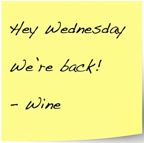 Wine Wednesday Quotes. QuotesGram