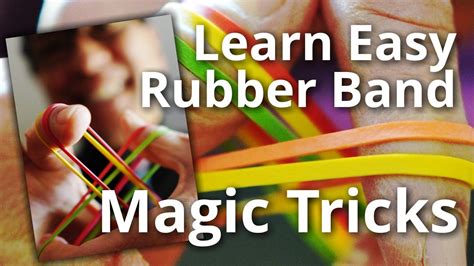 Learn 6 Easy Magic Tricks With Rubber Bands