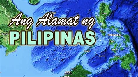 Ang Alamat ng PILIPINAS - YouTube