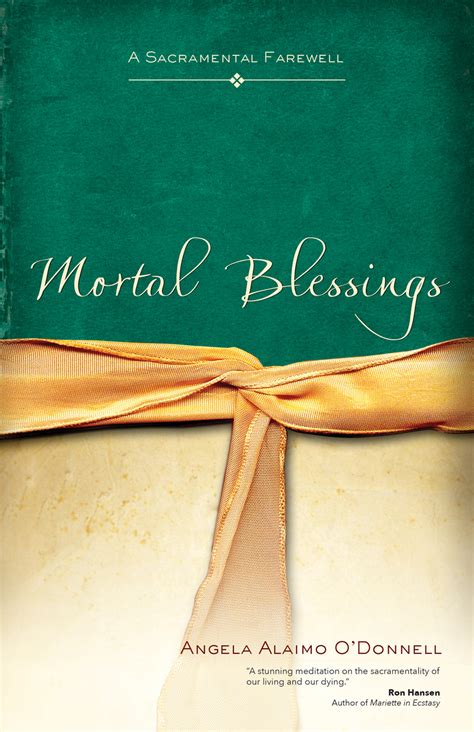 Mortal Blessings: A Sacramental Farewell | Ave Maria Press