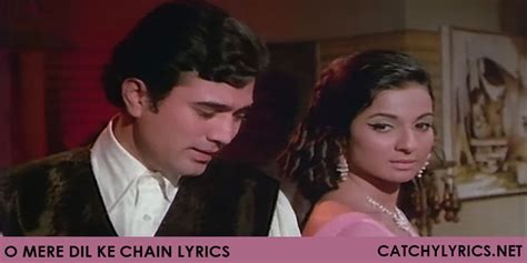 O Mere Dil Ke Chain Lyrics - Kishore Kumar - Catchy Lyrics