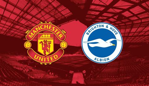 Manchester United Vs Brighton LIVE STREAM (EPL) - MySportDab