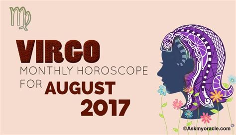 Virgo Monthly Horoscope August 2017 | Virgo 2017 Astrology