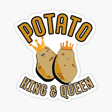 "Potato King & Queen Funny Potatoes Gift" Sticker for Sale by ...