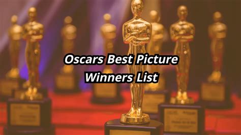 Oscars Best Picture Winners List: Every Year's Oscar Winning Film