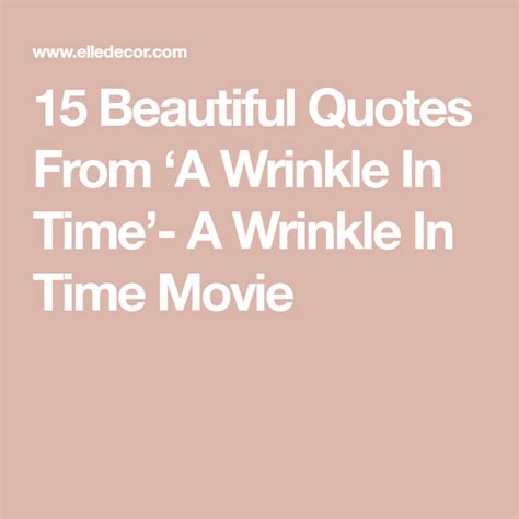 15 Beautiful Quotes From 'A Wrinkle In Time' To Frame | A wrinkle in time, Beautiful quotes, Wrinkle