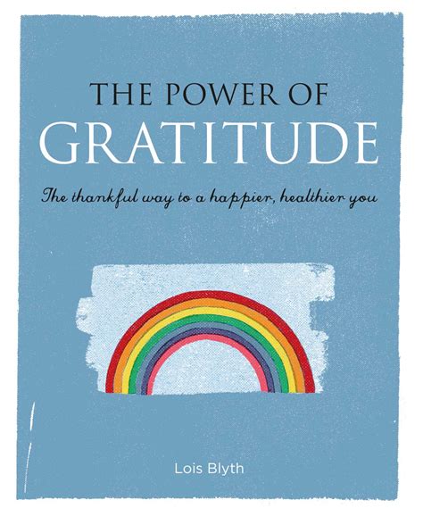 The Power of Gratitude | Book by Lois Blyth | Official Publisher Page ...