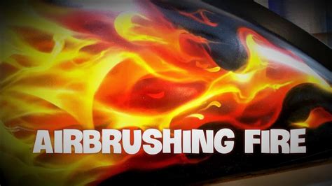 Airbrushing Fire - Learn to Airbrush