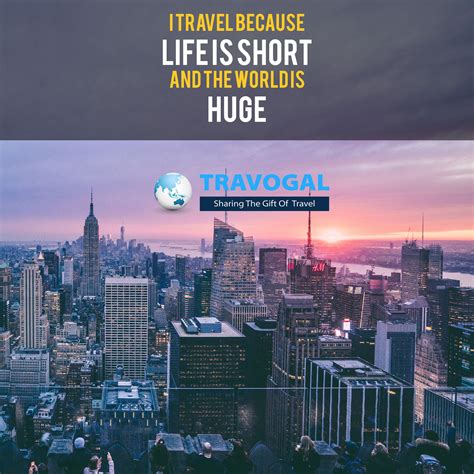 I travel because life is SHORT and the world is HUGE.... | Travel quotes, Travel, World