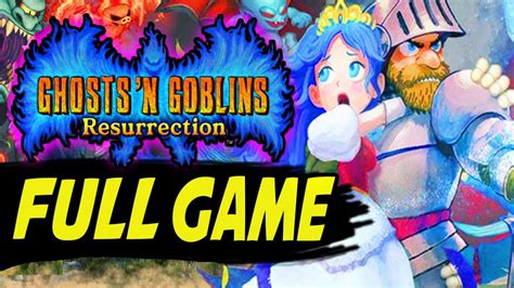 Ghosts 'n Goblins Resurrection - FULL GAME Gameplay Walkthrough - Let's Play Playthrough PS4 ...