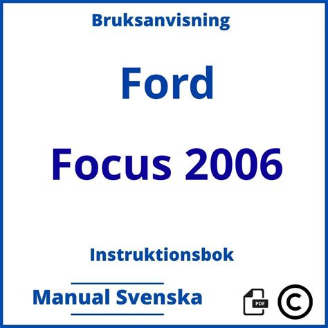 Instruktionsbok Bruksanvisning Ford Focus 2006 Manual Svenska