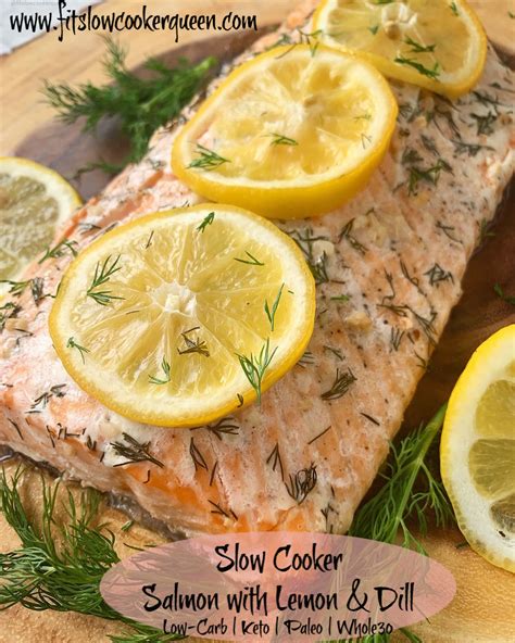 Slow Cooker Salmon with Lemon & Dill (Low-Carb, Paleo,Whole30) - Fit Slow Cooker Queen