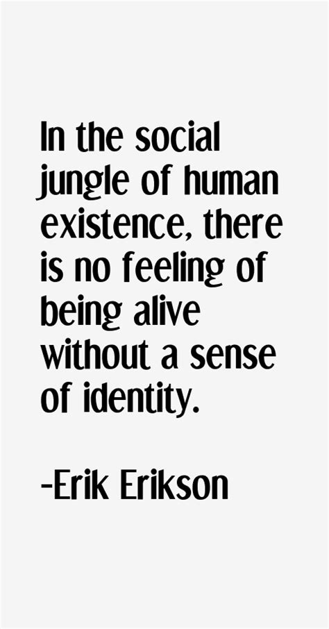 Erik Erikson Quotes & Sayings