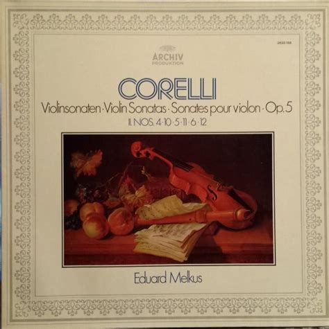 Arcangelo Corelli / Eduard Melkus - Violinsonaten -Violin Sonatas ...