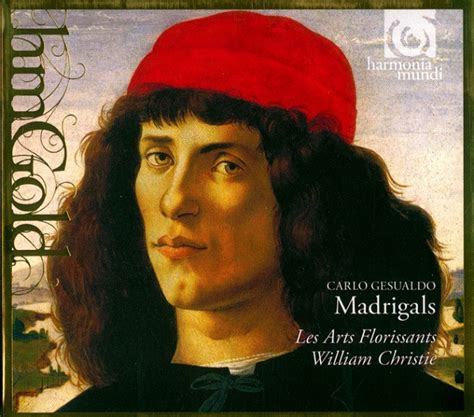 Carlo Gesualdo / Les Arts Florissants, William Christie - Madrigals (2009, CD) | Discogs