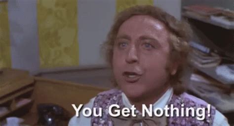 You Get Nothing - Zero GIF - Zero Yougetnothing Genewilder GIFs | Say more with Tenor