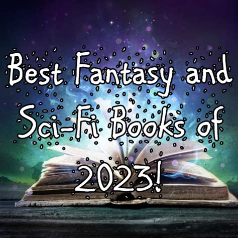 The (Totally Definitive) Best Fantasy & Sci-Fi Books of 2023! - Every Book a Doorway