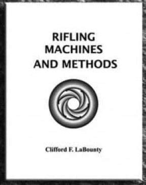 Thoughts On: Rifling Machines and Methods | The Ballistic Assistant