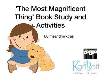 'The Most Magnificent Thing' Book Study and Activities by Me and My Xtras