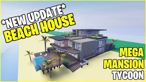 *NEW UPDATE* BEACH HOUSE MEGA MANSION TYCOON ROBLOX - YouTube