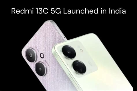 Redmi 13C 5G Launched in India; Specs and Feature Details Here