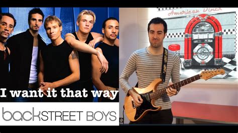 Backstreet Boys - I want it that way Electric guitar cover - YouTube