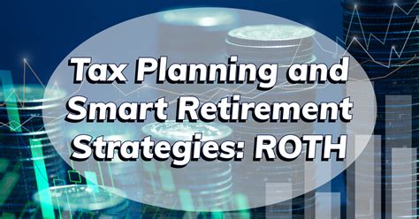 Tax Planning and Smart Retirement Strategies: ROTH - Paar, Melis ...