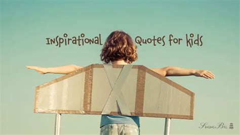 60+ Encouraging Quotes for Kids About Goals and Dreams