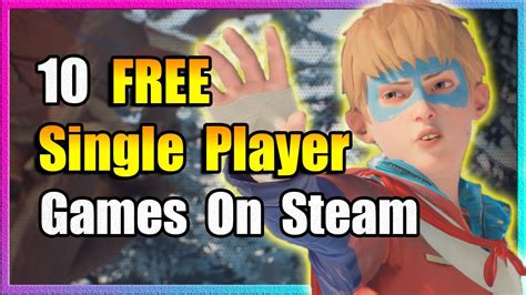 10 FREE Single Player Games on Steam - YouTube