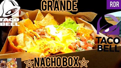 Taco Bell GRANDE NACHO BOX Review!!!!!! - YouTube