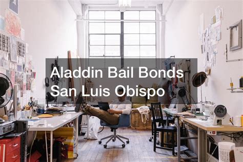 Aladdin Bail Bonds San Luis Obispo - bidti.org