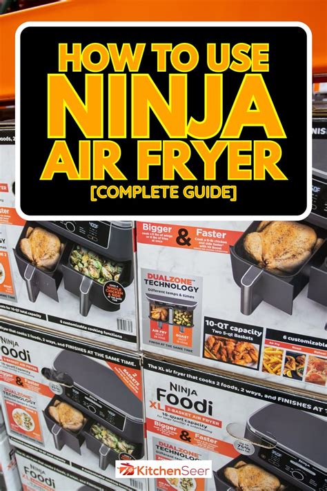 How to Use Ninja Foodi Air Fryer: A Step-by-Step Guide for Perfectly Fried Foods - Kitchen Seer